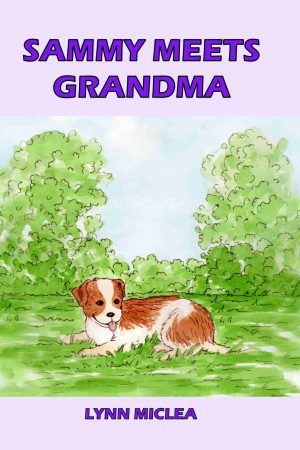 Sammy Meets Grandma (Sammy the Dog Book 3) Paperback