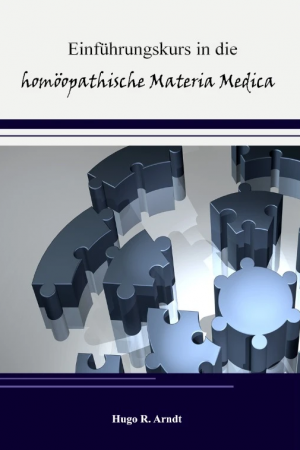 Einführungskurs in die homöopathische Materia Medica
